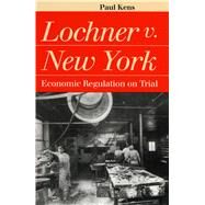 Lochner V. New York by Kens, Paul, 9780700609192