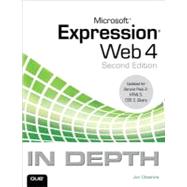 Microsoft Expression Web 4 In Depth Updated for Service Pack 2 - HTML 5, CSS 3, JQuery by Cheshire, Jim, 9780789749192