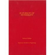 In Pursuit of Invisibility by Phillips, Richard L., 9780970059192