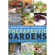 Therapeutic Gardens by Daniel Winterbottom; Amy Wagenfeld, 9781003619192