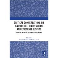 Critical Conversations on Knowledge, Curriculum and Epistemic Justice by Blackie, Margaret, 9781032879192