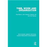 Time, Work and Organization by Blyton; Paul, 9781138289192