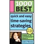 1000 Best Quick and Easy Time-saving Strategies by Novak, Jamie, 9781402209192