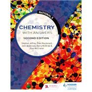 National 5 Chemistry with Answers, Second Edition by Barry McBride; Stephen Jeffrey; John Anderson; Paul McCranor; Fran Macdonald, 9781510429192