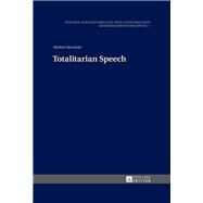 Totalitarian Speech by Glowinski, Michal; Bill, Stanley, 9783631629192