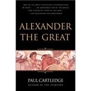 Alexander the Great by CARTLEDGE, PAUL, 9781400079193