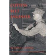 Cotton Belt Engineer : The Life and Times of C. W. Red Standefer 1898-1981 by Cooper, Edwin C., 9781449069193