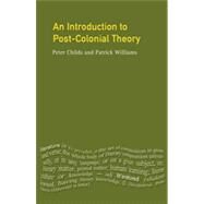 An Introduction to Post-Colonial Theory by Childs *DO NOT USE*; Peter, 9780132329194