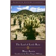 The Land of Little Rain by Austin, Mary (Author); Williams, Terry Tempest (Introduction by), 9780140249194