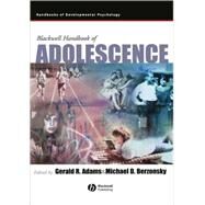 Blackwell Handbook of Adolescence by Adams, Gerald R.; Berzonsky, Michael, 9780631219194