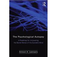 The Psychological Autopsy by Leenaars, Antoon A., 9780895039194