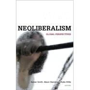 Social Justice and Neoliberalism Global Perspectives by Smith, Adrian; Stenning, Alison; Willis, Katie, 9781842779194