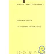 Der Sangerstreit auf der Wartburg by Wachinger, Burghart, 9783110179194