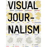 Visual Journalism by Gestalten; Klanten, Robert; Kouznetsova, Anja; Errea, Javier; Tolliver, Steven, 9783899559194