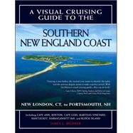 A Visual Cruising Guide to the Southern New England Coast Portsmouth, NH, to New London, CT by Bildner, James, 9780071489195