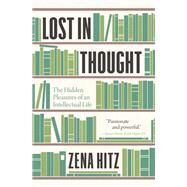 Lost in Thought by Zena Hitz, 9780691229195