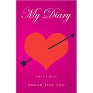 My Diary by Von, Annan Jazz, 9781499099195