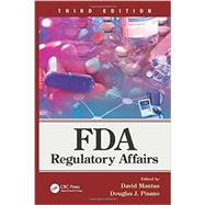 FDA Regulatory Affairs: Third Edition by Mantus; David, 9781841849195