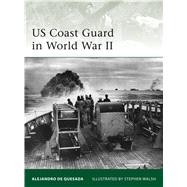 Us Coast Guard in World War II by Quesada, Alejandro de; Walsh, Stephen, 9781846039195