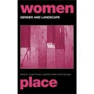 Gender and Landscape: Renegotiating the Moral Landscape by Carubia, Josephine; Dowler, Lorraine; Szczygiel, Bonj, 9780203449196
