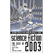 Science Fiction : The Best of 2003 by Karen Haber, 9780743479196