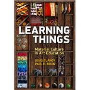 Learning Things by Blandy, Doug; Bolin, Paul E., 9780807759196
