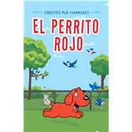 El Perrito Rojo by Naranjo, Orestes Pl, 9781506529196