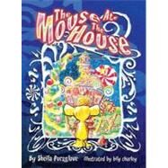 The Mouse Ate the House by Pursglove, Sheila, 9781932399196