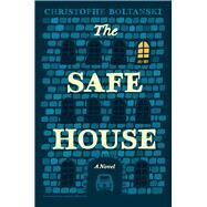 The Safe House by Boltanski, Christophe; Marris, Laura, 9780226449197