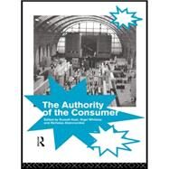 The Authority of the Consumer by Abercrombie,Nicholas, 9780415089197