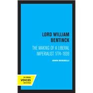 Lord William Bentinck by John Rosselli, 9780520309197