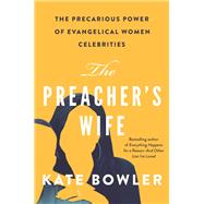 The Preacher's Wife by Bowler, Kate, 9780691209197