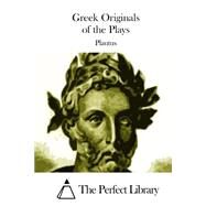 Greek Originals of the Plays by Plautus, 9781508739197