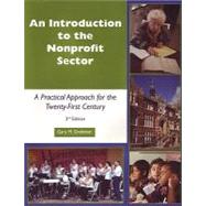 An Introduction to the Nonprofit Sector: A Practical Approach for the 21st Century by Grobman, Gary M., 9781929109197