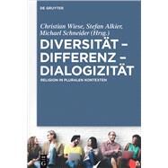 Diversitt, Differenz, Dialogizitt by Wiese, Christian; Schneider, Michael; Alkier, Stefan, 9783110529197