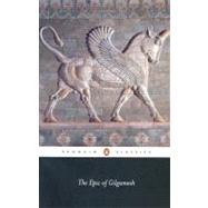 The Epic of Gilgamesh by Anonymous (Author); George, Andrew (Translator); George, Andrew (Introduction by), 9780140449198