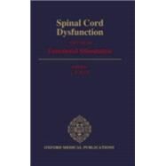 Spinal Cord Dysfunction  Volume III: Functional Stimulation by Illis, L. S., 9780192619198