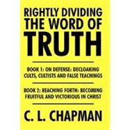 Rightly Dividing the Word of Truth by Chapman, C. L., 9781426939198