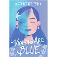 Violets Are Blue by Dee, Barbara, 9781534469198