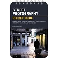 Street Photography: Pocket Guide by Brian Lloyd Duckett, 9781681989198