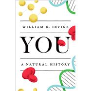 You A Natural History by Irvine, William B., 9780190869199