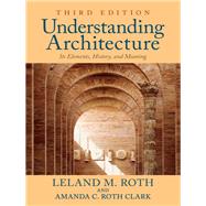 Understanding Architecture by Roth, Leland M.; Clark, Amanda C. Roth, 9780367319199