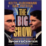 The Big Show by Olbermann, Keith; Patrick, Dan, 9780671009199