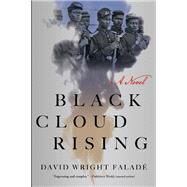 Black Cloud Rising by David Wright Falade, 9780802159199