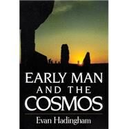 Early Man and the Cosmos,Hadingham, Evan,9780806119199