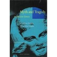 Myth and Tragedy in Ancient Greece by Jean-Pierre Vernant and Pierre Vidal-Naquet; Translated by Janet Lloyd, 9780942299199