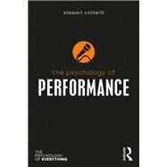 The Psychology of Performance by Cotterill; Stewart, 9781138219199