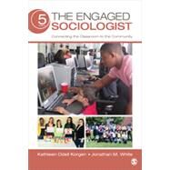 The Engaged Sociologist by Korgen, Kathleen Odell; White, Jonathan M., 9781483359199