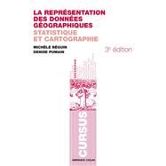 La reprsentation des donnes gographiques by Denise Pumain; Michle Bguin, 9782200249199