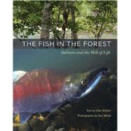 The Fish in the Forest by Stokes, Dale; White, Doc, 9780520269200